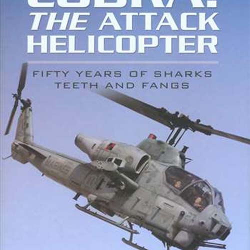 ESCBP9338 COBRA! The Attack Helicopter: 50 Years of Sharks Teeth and Fangs