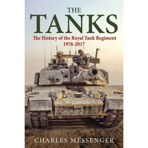 ESCB7400CSN The Tanks History of the Royal Tank Regiment 1976-2017 (HB) Helion &amp; Company