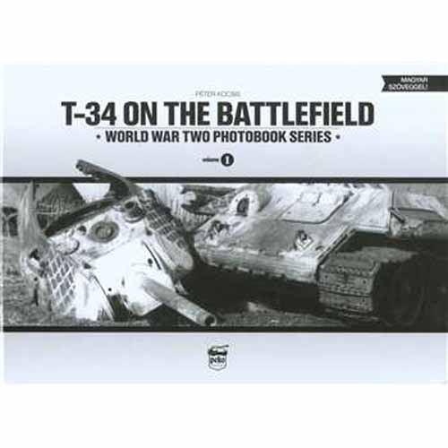 ESCBPP6230 T-34 on the Battlefield: World War Two Photobook Series Volume 1
