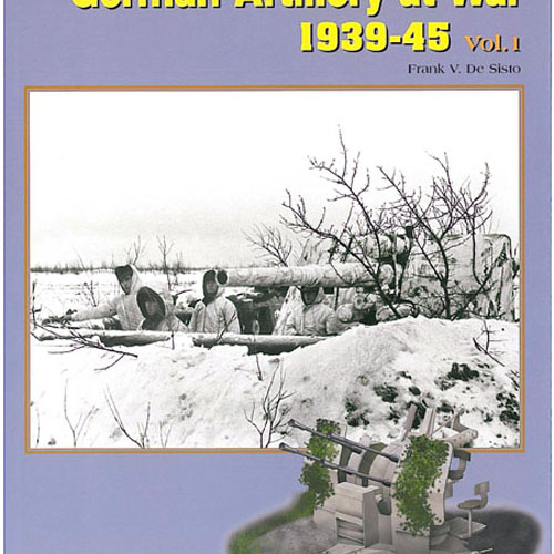 EC7059 GERMAN ARTILLERY AT WAR 1939-45 VOL1