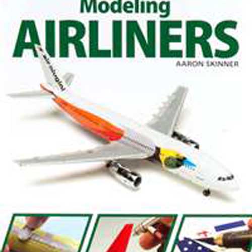 ESKA12470 Scale Modeler&#039;s How-To Guide Modeling Airliners (SC)