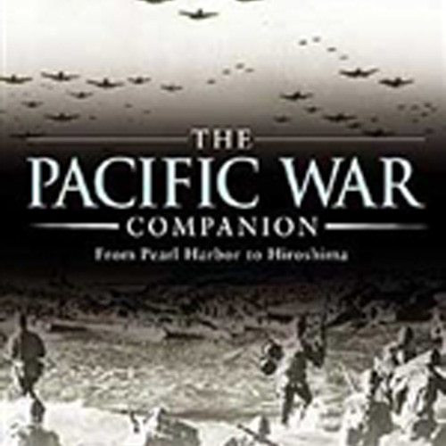 ESOS0882 The Pacific War Companion: From Pearl Habor to Hiroshima