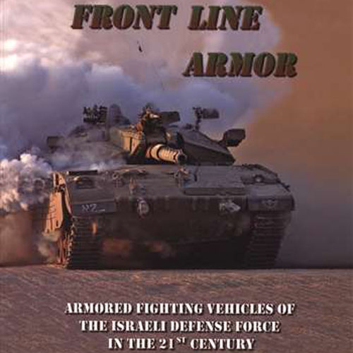 ESOF7112 Israels Front Line Armor: Armored Fighting Vehicles of the Israeli Defense Force in the 21st Century