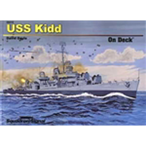 ES26010 USS Kidd On Deck (SC)(Fletcher-class destroyers) - Squadron Signal