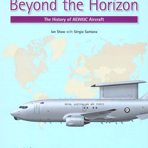 ESCBHP5543 Beyond the Horizon: The History of AEW&amp;C Aircraft (SC)